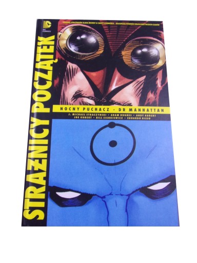 STRAŻNICY POCZĄTEK NOCNY PUCHACZ / DR MANHATTAN wyd. I 2014 r.