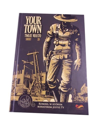 Your Town / Twoje Miasto - bohaterem jesteś Ty! wyd. I 2019 r.