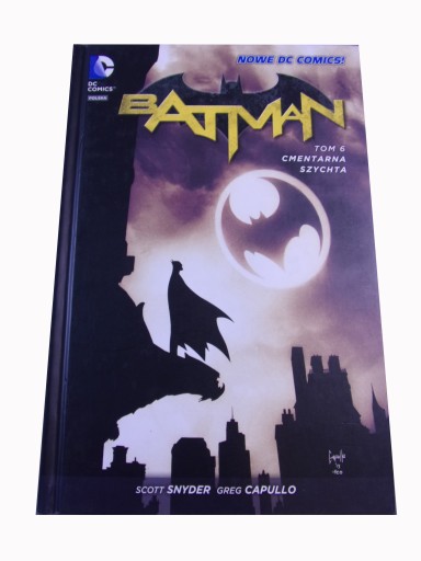 BATMAN 6. CMENTARNA SZYCHTA wyd. I 2015 r.
