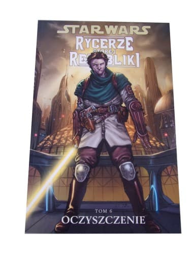 STAR WARS RYCERZE STAREJ REPUBLIKI 6. OCZYSZCZENIE wyd. I 2011 r.