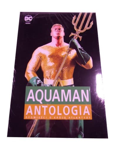 Aquaman Antologia Opowieść o Królu Atlantydy