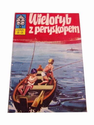 Kapitan Żbik Wieloryb z Peryskopem wyd. I 1973 r.