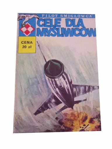 Pilot Śmigłowca 9. Cele dla Myśliwców wyd. I 1982 r.