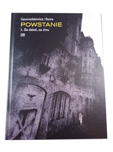 POWSTANIE 1. ZA DZIEŃ, ZA DWA wyd. I 2014 r.
