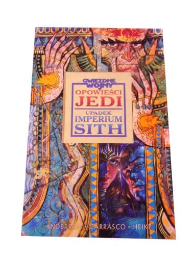 GWIEZDNE WOJNY OPOWIEŚCI JEDI UPADEK IMPERIUM SITH wyd. I 2001 r.