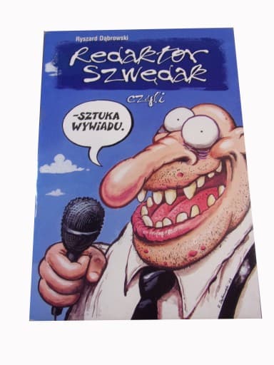 Redaktor Szwędak Czyli Sztuka Wywiadu 2003 r. wyd. I