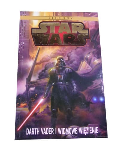 LEGENDY STAR WARS DARTH VADER i WIDMOWE WIĘZIENIE wyd. I 2015 r.