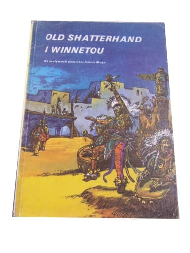 OLD SHATTERHAND i WINNETOU wyd. I 1987 r.
