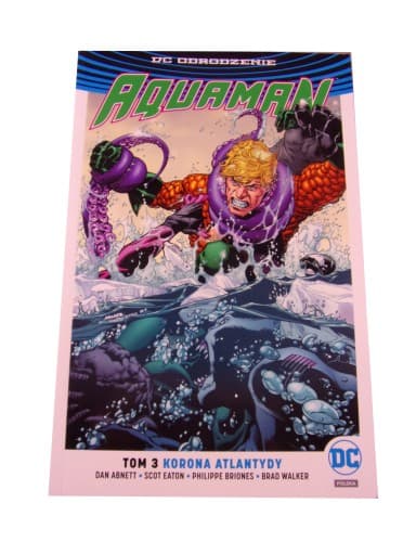 AQUAMAN 3. KORONA ATLANTYDY wyd. I 2018 r.