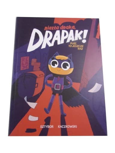 NIEZŁA DRAKA, DRAPAK! PUŚĆ TO JESZCZE RAZ 2015 r.