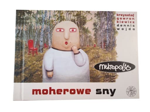 MOHEROWE SNY wyd. I 2009 r. MANDRAGORA