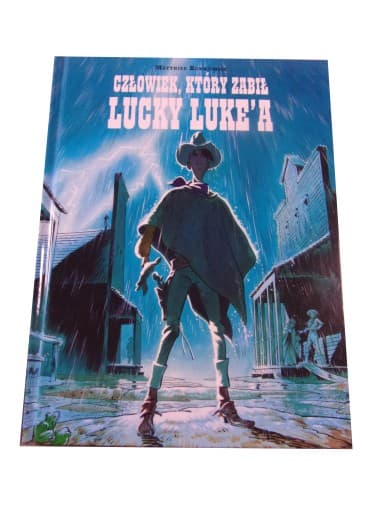 CZŁOWIEK, KTÓRY ZABIŁ LUCKY LUKE'A wyd. I 2018 r.