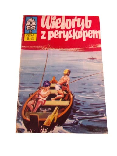 ŻBIK - WIELORYB Z PERYSKOPEM wyd. I 1973 r.