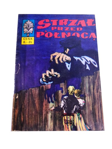 KAPITAN ŻBIK STRZAŁ PRZED PÓŁNOCĄ wyd. I 1972 r.