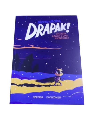 NIEZŁA DRAKA, DRAPAK! INWAZJA ŁOWCY Z CIAŁ NIEBIESKICH 2018 r.