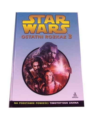 STAR WARS OSTATNI ROZKAZ 3 wyd. I 2003 r.