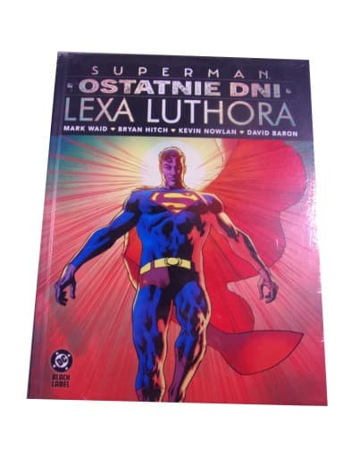 SUPERMAN OSTATNIE DNI LEXA LUTHORA