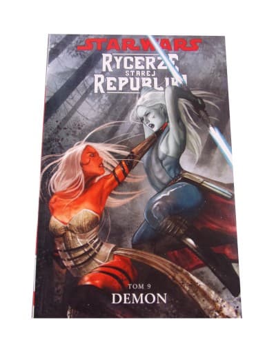 STAR WARS RYCERZE STAREJ REPUBLIKI 9. DEMON wyd. I 2012 r.