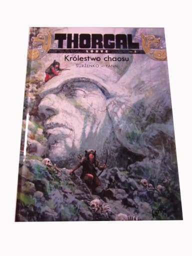 THORGAL LOUVE 3. KRÓLESTWO CHAOSU 2013 r. wyd. I twarda okładka