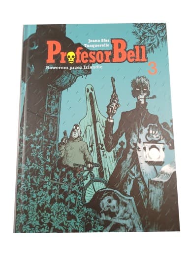 PROFESOR BELL 3. ROWEREM PRZEZ IRLANDIĘ wyd. I 2013 r.