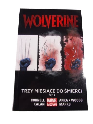 WOLVERINE 2. TRZY MIESIĄCE DO ŚMIERCI wyd. I 2017 r.