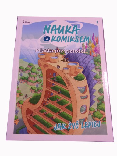 NAUKA Z KOMIKSEM 3. MIASTA PRZYSZŁOŚCI wyd. I 2024 r.