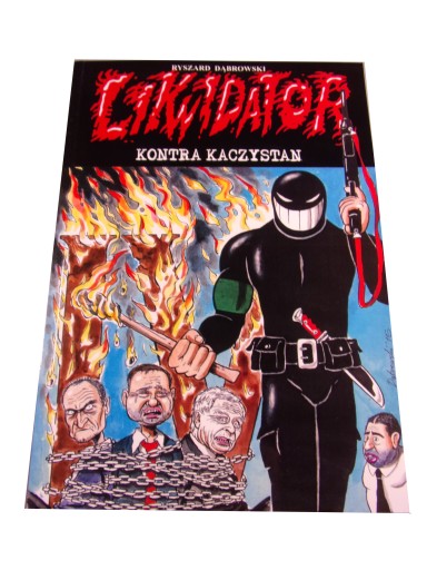 LIKWIDATOR KONTRA KACZYSTAN 2015 r.