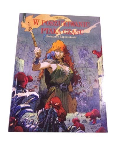 W POSZUKIWANIU PTAKA CZASU 2. ŚWIĄTYNIA ZAPOMNIENIA 2015 r.