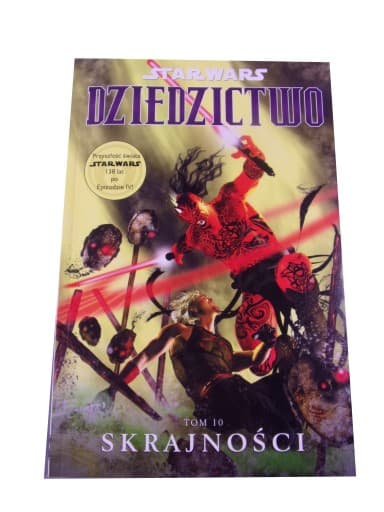 STAR WARS DZIEDZICTWO 10. SKRAJNOŚCI wyd. I 2012 r.