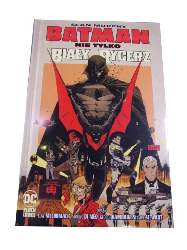 BATMAN NIE TYLKO BIAŁY RYCERZ