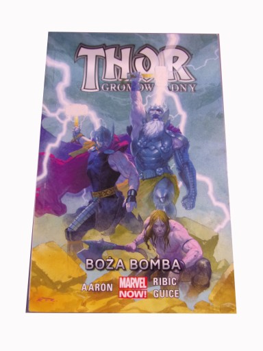 THOR GROMOWŁADNY 2. BOŻA BOMBA wyd. I 2016 r.