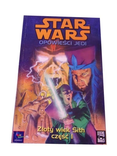 STAR WARS OPOWIEŚCI JEDI ZŁOTY WIEK SITH część I wyd. I 2000 r.