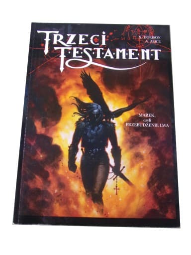 TRZECI TESTAMENT MAREK, CZYLI PRZEBUDZENIE LWA wyd. I 2002 r.