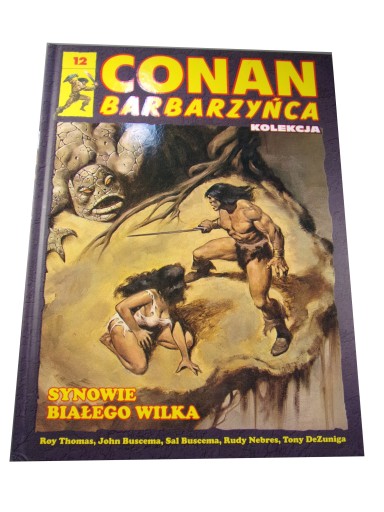 CONAN BARBARZYŃCA 12. SYNOWIE BIAŁEGO WILKA