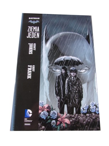BATMAN ZIEMIA JEDEN tom pierwszy wyd. I 2015 r.