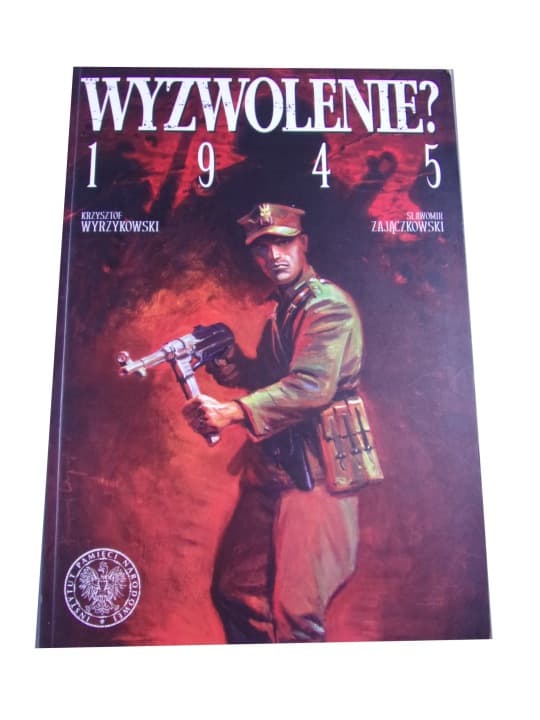 Wyzwolenie? 1945 wyd. I 2010 r. – zdjęcie 1 z 4