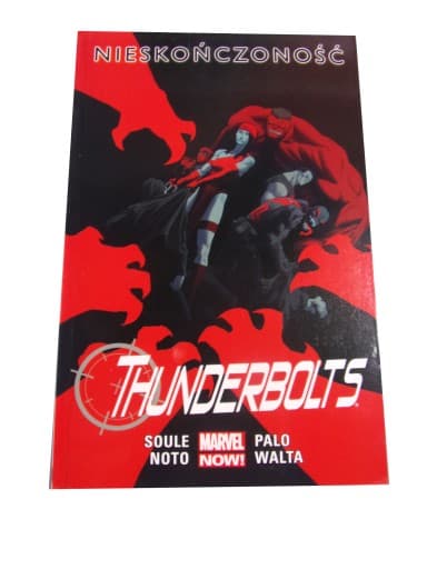 THUNDERBOLTS 3. NIESKOŃCZONOŚĆ wyd. I 2016 r.