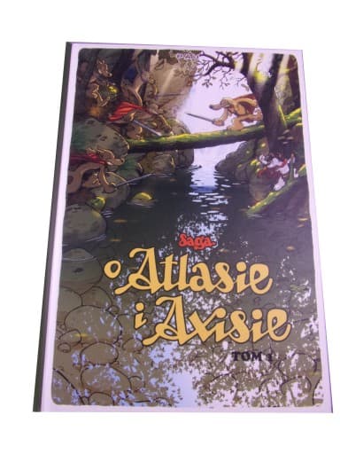 SAGA O ATLASIE i AXISIE tom 1 wyd. I 2014 r.